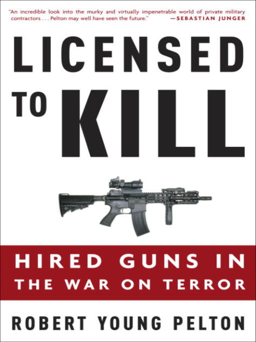 Title details for Licensed to Kill by Robert Young Pelton - Available